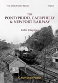Cover: The Pontypridd, Caerphilly & Newport Railway - The Oakwood Press