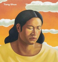 Abbildung von: Tang Shuo: Shadows of Boulder Hill - Hurtwood Press