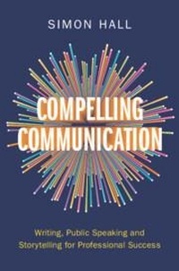 Enlarge image Cover: Compelling Communication - Cambridge University Press