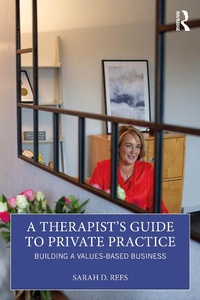 Enlarge image Cover: A Therapist's Guide to Private Practice - Routledge
