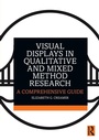 Cover: Visual Displays in Qualitative and Mixed Method Research - Routledge