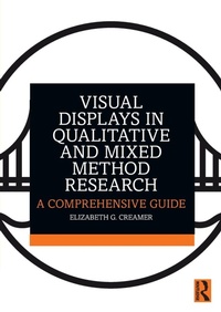 Enlarge image Cover: Visual Displays in Qualitative and Mixed Method Research - Routledge