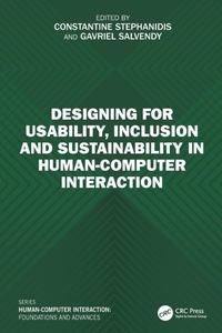 Enlarge image Cover: Designing for Usability, Inclusion and Sustainability in Human-Computer Interaction - CRC Press