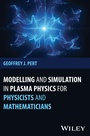 Bild: Modelling and Simulation in Plasma Physics for Physicists and Mathematicians - Wiley