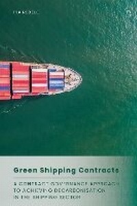 Abbildung von: Green Shipping Contracts - Hart Publishing