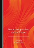 Cover: Dictatorship in Fact and in Fiction - Cambridge Scholars Publishing