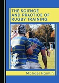 Cover: Science and Practice of Rugby Training - Cambridge Scholars Publishing
