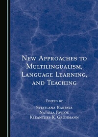 Enlarge image Cover: New Approaches to Multilingualism, Language Learning, and Teaching - Cambridge Scholars Publishing