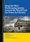Cover: Stop the War! Performing Artists Across the World Call for Peace in Ukraine - Cambridge Scholars Publishing