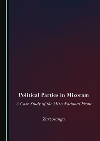 Abbildung von: Political Parties in Mizoram - Cambridge Scholars Publishing