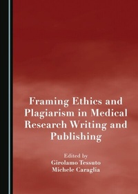 Abbildung von: Framing Ethics and Plagiarism in Medical Research Writing and Publishing - Cambridge Scholars Publishing