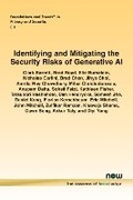 Cover: Identifying and Mitigating the Security Risks of Generative AI - now publishers Inc