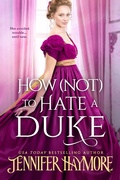 Cover: How Not to Hate a Duke - Entangled: Scandalous
