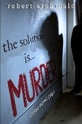 Cover: The Solution Is... Murder - Vanguard Press