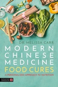 Cover: Modern Chinese Medicine Food Cures - Jessica Kingsley Publishers