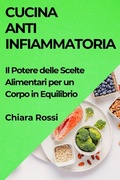 Cover: Cucina Antinfiammatoria - Chiara Rossi
