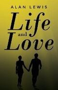 Cover: Life and Love - Publishing Push LTD