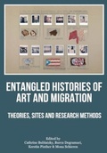 Cover: Entangled Histories of Art and Migration - Intellect Books