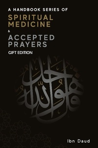 Abbildung von: A Handbook Series of Spiritual Medicine + Accepted Prayers Gift Edition - Ibn Daud Books