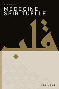 Abbildung von: Manuel De Medecine Spirituelle - Ibn Daud Books