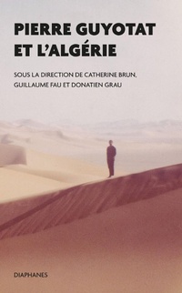 Abbildung von: Pierre Guyotat et l'Algérie - Diaphanes