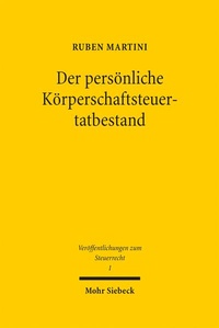 Enlarge image Cover: Der persönliche Körperschaftsteuertatbestand - Mohr Siebeck