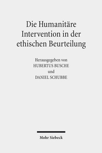 Abbildung von: Die Humanitäre Intervention in der ethischen Beurteilung - Mohr Siebeck