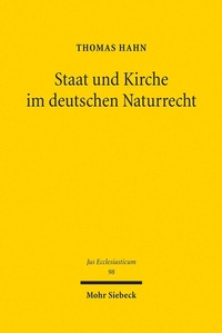 Abbildung von: Staat und Kirche im deutschen Naturrecht - Mohr Siebeck