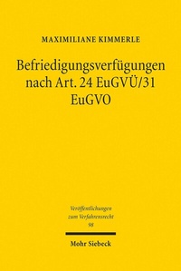 Abbildung von: Befriedigungsverfügungen nach Art. 24 EuGVÜ/31 EuGVO - Mohr Siebeck