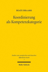 Abbildung von: Koordinierung als Kompetenzkategorie - Mohr Siebeck