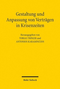 Abbildung von: Gestaltung und Anpassung von Verträgen in Krisenzeiten - Mohr Siebeck