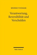 Bild: Verantwortung, Reversibilität und Verschulden - Mohr Siebeck