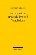 Bild: Verantwortung, Reversibilit&auml;t und Verschulden - Mohr Siebeck