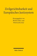 Bild: Zivilgerichtsbarkeit und Europ&auml;isches Justizsystem - Mohr Siebeck