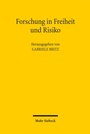 Cover: Forschung in Freiheit und Risiko - Mohr Siebeck