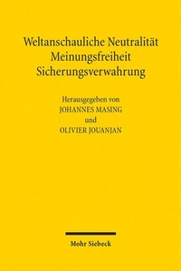 Abbildung von: Weltanschauliche Neutralität, Meinungsfreiheit, Sicherungsverwahrung - Mohr Siebeck