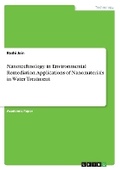 Cover: Nanotechnology in Environmental Remediation. Applications of Nanomaterials in Water Treatment - GRIN Verlag