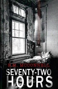 Cover: 72 Hours - E. M. McConnell