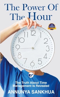Abbildung von: The Power of the Hour: The Truth about Time Management Is Revealed - Clever Fox Publishing