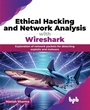 Cover: Ethical Hacking and Network Analysis with Wireshark - BPB Publications