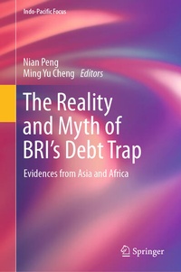 Enlarge image Cover: The Reality and Myth of BRI's Debt Trap - Springer
