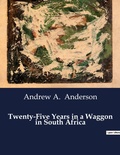 Cover: Twenty-Five Years in a Waggon in South Africa - Culturea