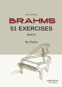 Abbildung von: Brahms - 51 Exercises for Piano - Fortepiano Publishing