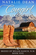 Cover: Cowgirl Fallin' for Her Best Friend's Brother (Brides of Miller Ranch, N.M., #5) - Kenzo Publishing