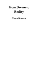 Cover: From Dream to Reality - Victor Norman