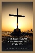 Cover: The Relation of Christianity to Hinduism - Blurb