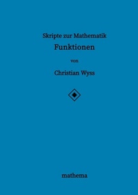 Abbildung von: Skripte zur Mathematik - Funktionen - mathema