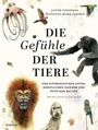 Cover: Die Gefühle der Tiere: Von eifersüchtigen Affen, ängstlichen Hunden und pfiffigen Ratten - rotfuchs