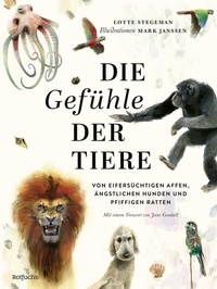 Abbildung von: Die Gefühle der Tiere: Von eifersüchtigen Affen, ängstlichen Hunden und pfiffigen Ratten - rotfuchs