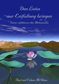 Cover: Den Lotus zur Entfaltung bringen - Geister reflektieren &uuml;ber Mediumismus - epubli
